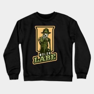 Man's Pointing A Gun | Molon Labe Crewneck Sweatshirt